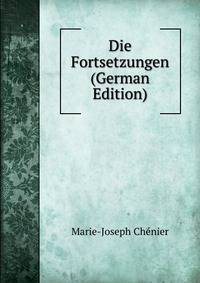 Die Fortsetzungen (German Edition)
