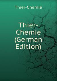 Thier-Chemie (German Edition)