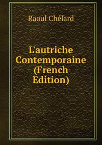L'autriche Contemporaine (French Edition)