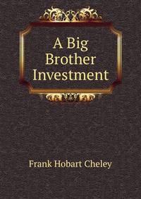 A Big Brother Investment