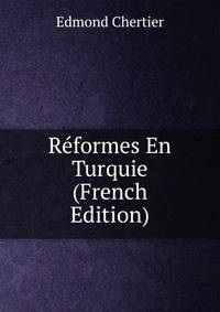 Reformes En Turquie (French Edition)