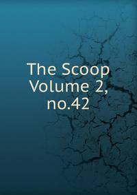 The Scoop Volume 2, no.42