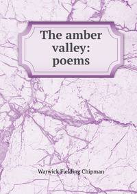 The amber valley: poems