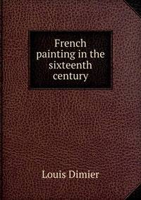French painting in the sixteenth century