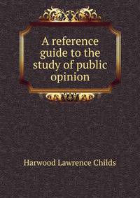 A reference guide to the study of public opinion