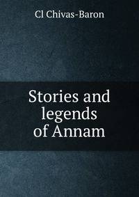 Stories and legends of Annam