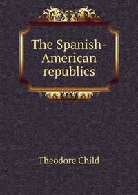 The Spanish-American republics