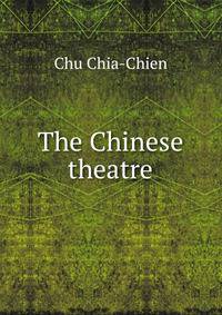 The Chinese theatre