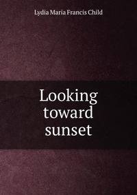 Looking toward sunset