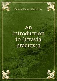 An introduction to Octavia praetexta