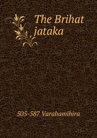The Brihat jataka