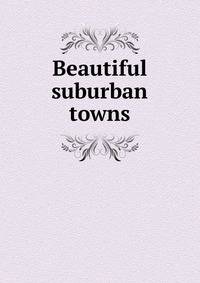Beautiful suburban towns