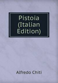 Pistoia (Italian Edition)