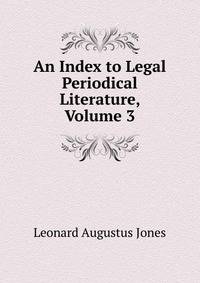 An Index to Legal Periodical Literature, Volume 3