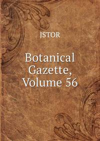 Botanical Gazette, Volume 56