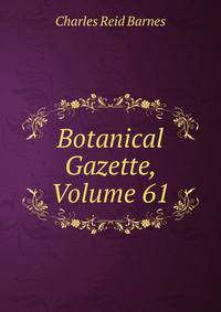 Botanical Gazette, Volume 61