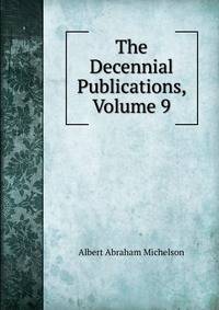 The Decennial Publications, Volume 9