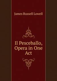 Il Pesceballo, Opera in One Act