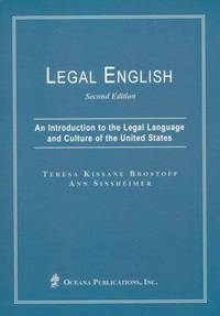 Legal English. An Introduction to the Legal Language and Culture of the United States
