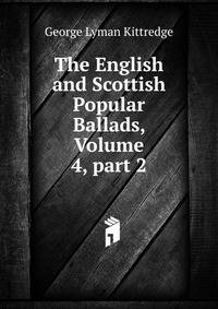 The English and Scottish Popular Ballads, Volume 4, part 2
