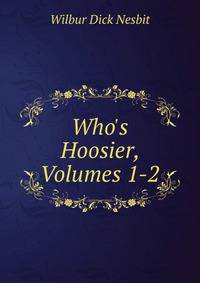 Who's Hoosier, Volumes 1-2