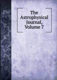 The Astrophysical Journal, Volume 7