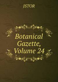 Botanical Gazette, Volume 24