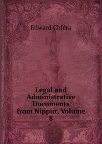 Legal and Administrative Documents from Nippur, Volume 8