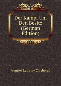 Der Kampf Um Den Besitz (German Edition)