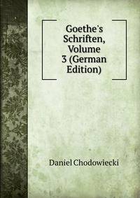 Goethe's Schriften, Volume 3 (German Edition)