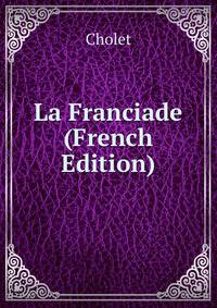 La Franciade (French Edition)