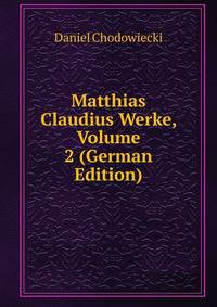 Matthias Claudius Werke, Volume 2 (German Edition)