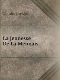La Jeunesse De La Mennais: Contribution A L