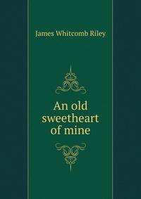 An old sweetheart of mine