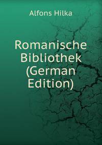 Romanische Bibliothek (German Edition)