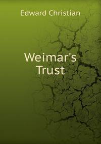 Weimar's Trust