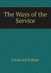 The Ways of the Service