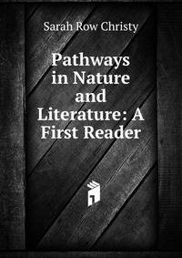 Pathways in Nature and Literature: A First Reader