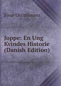 Joppe: En Ung Kvindes Historie (Danish Edition)