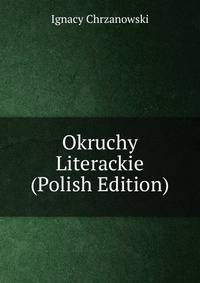 Okruchy Literackie (Polish Edition)