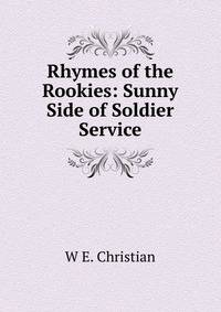 Rhymes of the Rookies: Sunny Side of Soldier Service