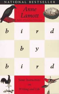 Bird by Bird: Some Instructions on Writing & Life TPB