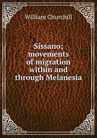 Sissano; movements of migration within and through Melanesia