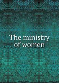 The ministry of women
