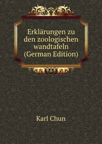 Erklarungen zu den zoologischen wandtafeln (German Edition)