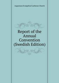 Report of the Annual Convention (Swedish Edition)