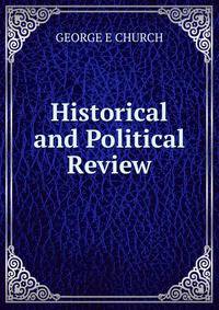 Historical and Political Review