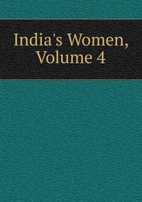 India's Women, Volume 4