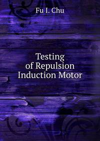 Testing of Repulsion Induction Motor