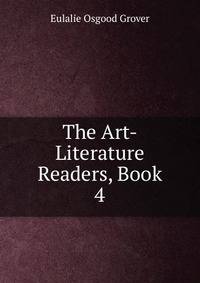 The Art-Literature Readers, Book 4